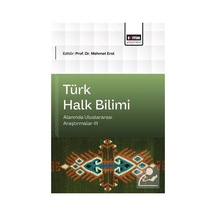 Türk Halk Bilimi Alanında Uluslararası Araştırmalar Iıı / Kole...