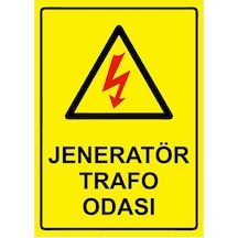 Jeneratör Trafo Odası İsg Uyarı Levhası Pvc A4 21x30 Cm