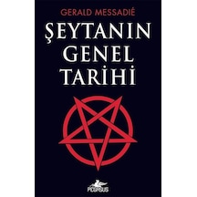 Şeytanın Genel Tarihi / Gerald Messadie 9786052990094
