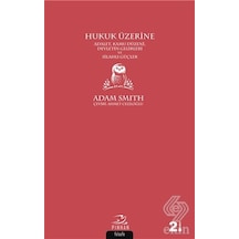 Hukuk Üzerine - Adam Smith - Pinhan Yayıncılık