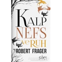 Kalp Nefs ve Ruh - Robert Frager - Sufi Kitap