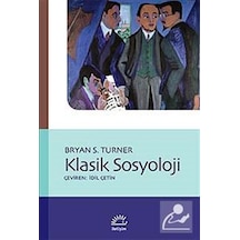 Klasik Sosyoloji / Bryan S. Turner
