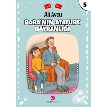 Bora'nın Atatürk Hayranlığı - Ali Avcu - Kayra Çocuk