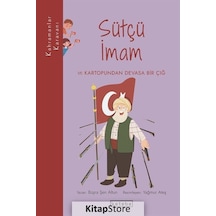 Sütçü İmam ve Kartopundan Devasa Bir Çığ - Kahramanlar Karavanı - Büşra Şen Altun - Ketebe