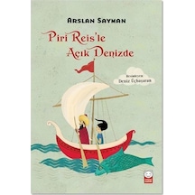 Piri Reisle Açık Denizde - Arslan Sayman - Kırmızı Kedi