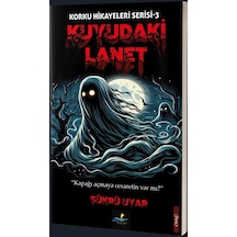 Kuyudaki Lanet / Şükrü Uyar