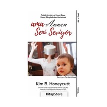 Ama Annen Seni Seviyor / Kim B. Honeycutt
