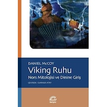 Viking Ruhu-Nors Mitolojisi ve Dinine Giriş - Daniel McCoy - İletişim Yayınları