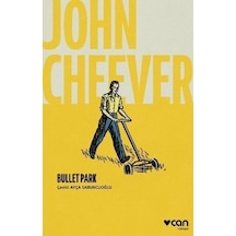 Bullet Park - John Cheever - Can Yayınları