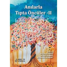 Anılarla Tıpta Öncüler Iı