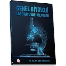 Genel Biyoloji Laboratuvar Kılavuzu / Sahra Kırmusaoğlu