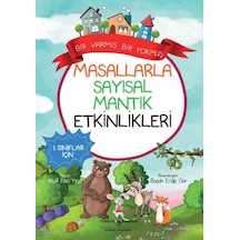 Masallarla Sayısal Mantık Etkinlikleri Bir Varmış Bir Yokmuş - Yqbx-627749