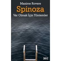 Spinoza. Var Olmak İçin Yöntemler / Maxime Rovere