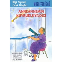 Anneannemin Kuyrukluyıldızı - Muzaffer İzgü - Bilgi Yayınevi