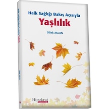 Halk Sağlığı Bakış Açısıyla Yaşlılık