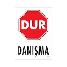 Dur Danışma Uyarı Levhası 25x35 Kod:1601