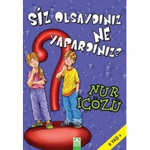 Siz Olsaydınız Ne Yapardınız - Yqbx-651986