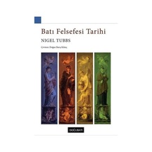 Batı Felsefesi Tarihi - Nigel Tubbs - Doğu Batı Yayınları