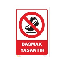 Basmak Yasaktır - Isg Levhası