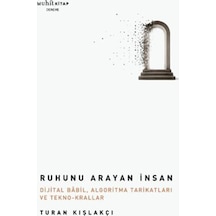 Ruhunu Arayan İnsan / Turan Kışlakçı