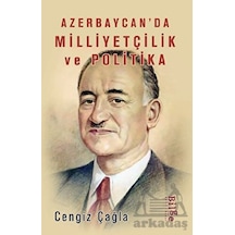 Azerbaycan’Da Milliyetçilik Ve Politika