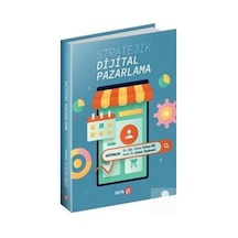 Stratejik Dijital Pazarlama / Dr. Öğr. Üyesi Erkan Bil