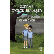 Dikkat İyilik Bulaşır Sia Kitap
