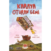 Karaya Oturan Gemi / Ayşe Dolmacı