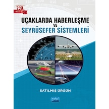 Uçaklarda Haberleşme ve Seyrüsefer Sistemleri  - Satılmış Ürgün  - Nobel Akademik Yayıncılık