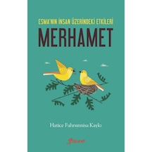 Esmanın İnsan Üzerindeki Etkileri: Merhamet  - Hatice Fahrunnisa Kaykı  - Foliant