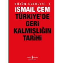Türkiye'De Geri Kalmışlığın Tarihi Ismail Cem Işbank 497261215