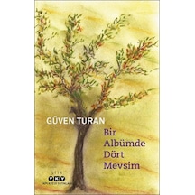 Bir Albümde Dört Mevsim - Güven Turan - Yapı Kredi Yayınları