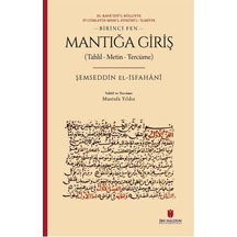 Mantığa Giriş Tahlil - Metin - Tercüme / Şemseddin El-isfahânî