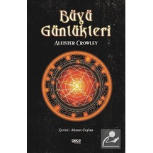 Büyü Günlükleri - Aleister Crowley - Gece Kitaplığı