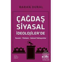 Çağdaş Siyasal İdeolojiler'de Kuram-Yöntem-Güncel Yaklaşımlar - Baran Dural - Bilge Kültür Sanat