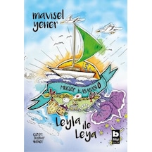 Mucize Kasabası 1 - Leyla ile Leya - Mavisel Yener - Bilgi Yayınevi