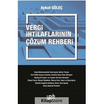 Vergi İhtilaflarının Çözüm Rehberi - Aykut Güleç - Yade Kitap