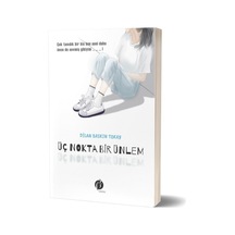 Üç Nokta Bir Ünlem - Dilan Baskın Tokay - Herdem Kitap