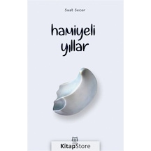 Hamiyeli Yıllar - Suat Sezer - Luna Yayınları