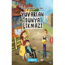 Yuvarlan Dünya Çıkmazı - Fatma Çağdaş Börekçi - Genç Hayat