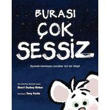 Burası Çok Sessiz / Sherri Duskey Rinker
