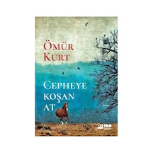 Doğan Kitap Cepheye Koşan At - Ömür Kurt
