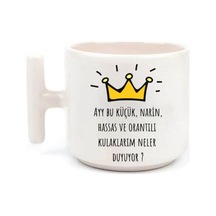 Ay Bu Küçük Narin Hassas - T Kulp Kupa Beyaz