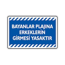 Bayanlar Plajına Erkeklerin Girmesi Yasaktır