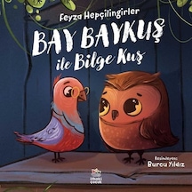 Bay Baykuş ile Bilge Baykuş - Feyza Hepçilingirler - İthaki Çocuk