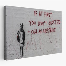 Harita Sepeti Banksy, İlk Başta Başarılı Olamazsanız, Hava Saldırısı Yapın, Kanvas Tablo-5005-150x255