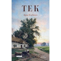Tek - Ayaz Gıylecev - Hece Yayınları