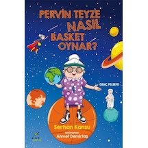 Pervin Teyze Nasıl Basket   Oynar?