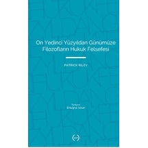 On Yedinci Yüzyıldan Günümüze Filozofların Hukuk Felsefesi