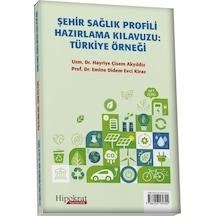 Şehir Sağlık Profili Hazırlama Klavuzu Türkiye Örneği Türkçe / İngilizce Tek Kitap